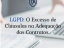 LGPD: O Excesso de Cláusulas na Adequação dos Contratos Empresariais